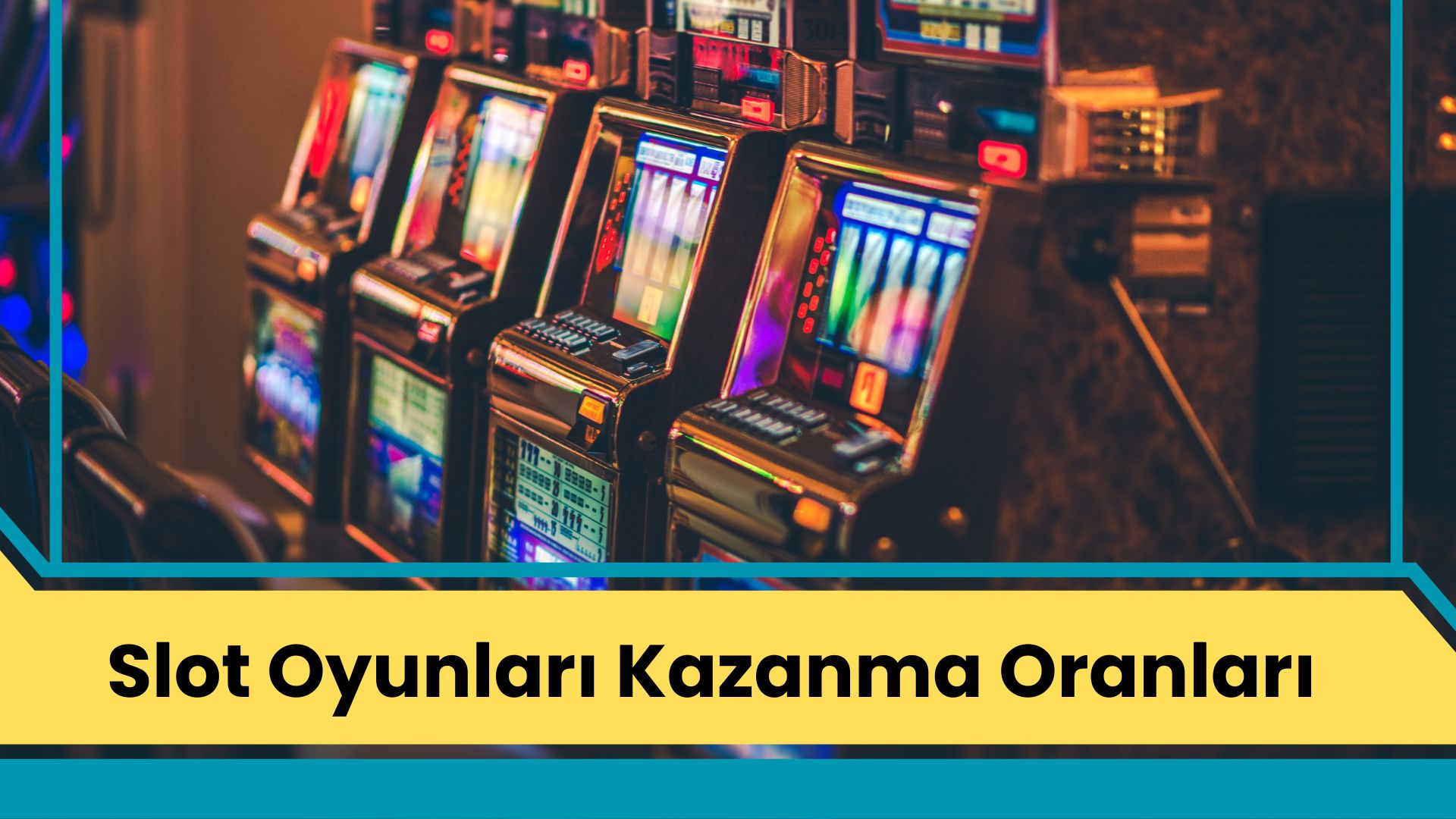 Slot Oyunları Kazanma Oranları